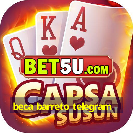 beca barreto telegram